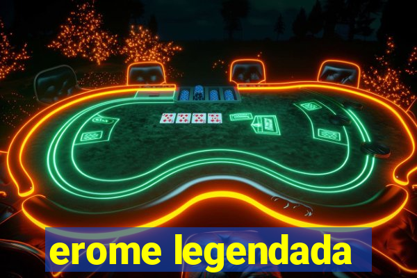 erome legendada